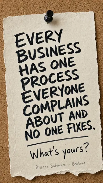 A business process that staff complain about but nobody fixes